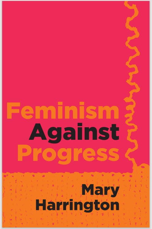 Feminism Against Progress: A Conversation with Mary Harrington