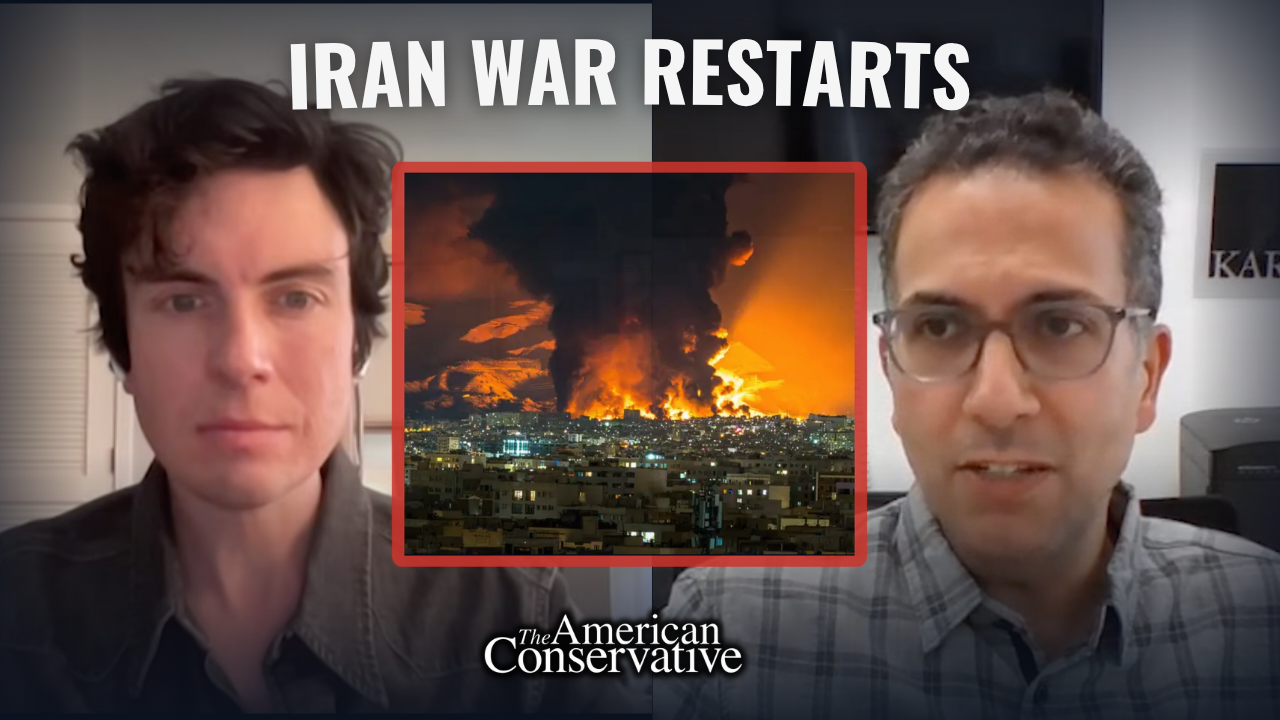 TAC Right Now: Iran War Restarts
